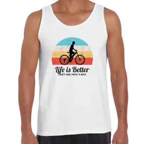 Cycling Life is better when you have a Bike Bicycle Racer Road Adult Unisex Tank Top